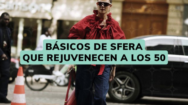 Básicos de Sfera que rejuvenecen a los 50