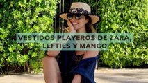 VESTIDOS PLAYEROS DE ZARA, LEFTIES Y MANGO