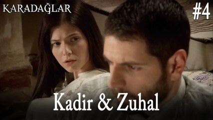 Kadir ve Zuhal Part 4 - Karadağlar