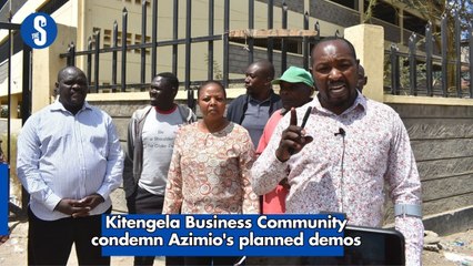 Kitengela Business Community condemn Azimio's planned demos