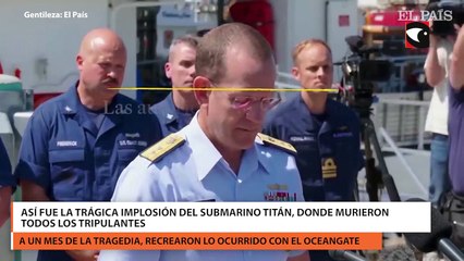 Download Video: Así fue la trágica implosión del submarino Titán, donde murieron todos los tripulantes