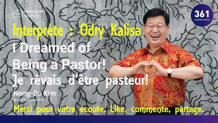 Je rêvais d'etre pasteur!