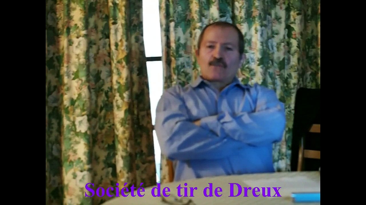 Société de tir de Dreux. Vidéo UN
