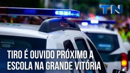Tiro é ouvido próximo a escola na Grande Vitória