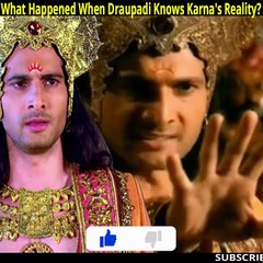 क्या हुआ जब द्रौपदी को पता चला कर्ण का सच
