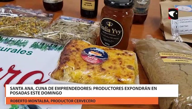 Santa Ana, cuna de emprendedores productores expondrán en Posadas este domingo