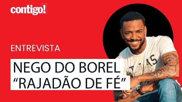 NEGO DO BOREL FALA SOBRE A MÚSICA NOVA RAJADÃO DE FÉ E DÁ DETALHES DE PROJETOS FUTUROS