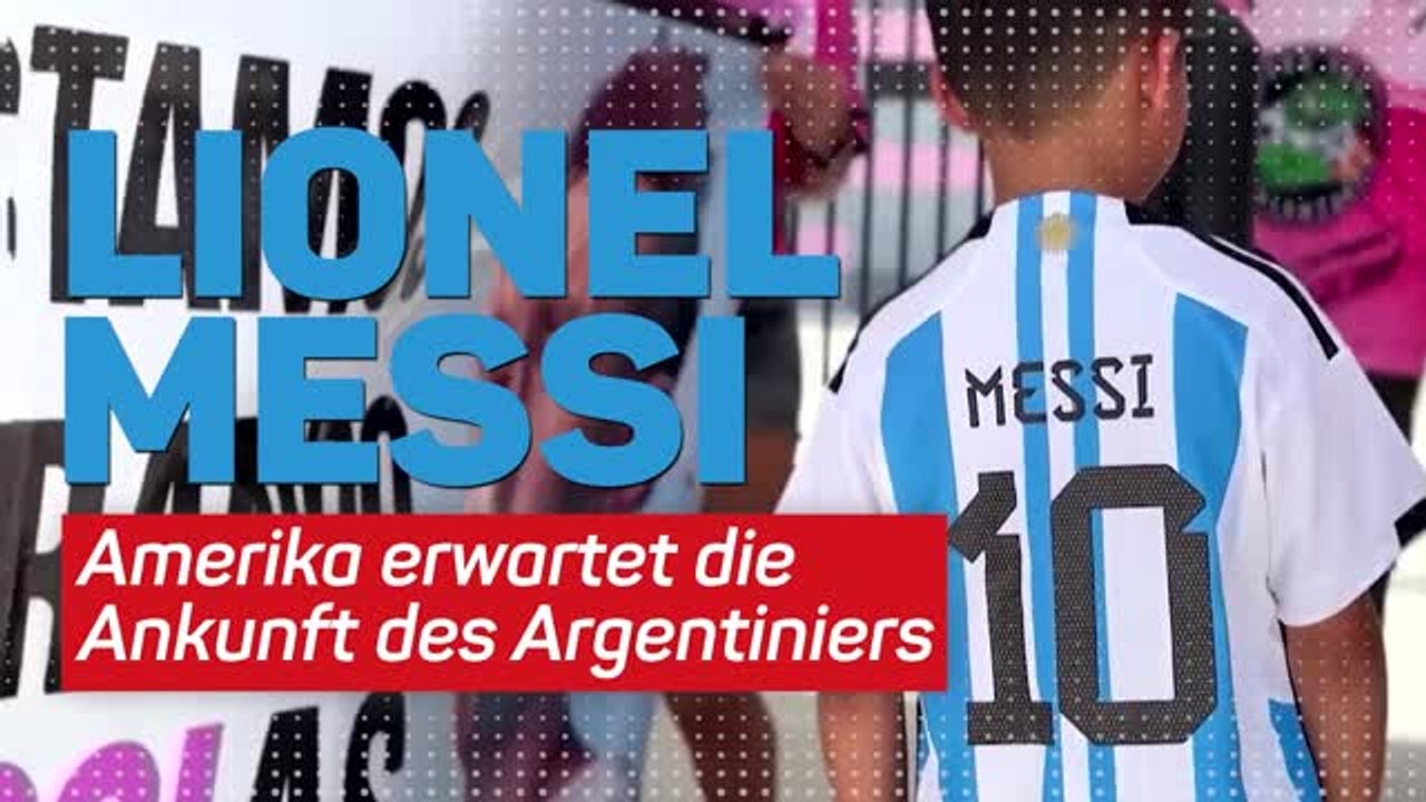 Lionel messi: amerika erwartet seine ankunft