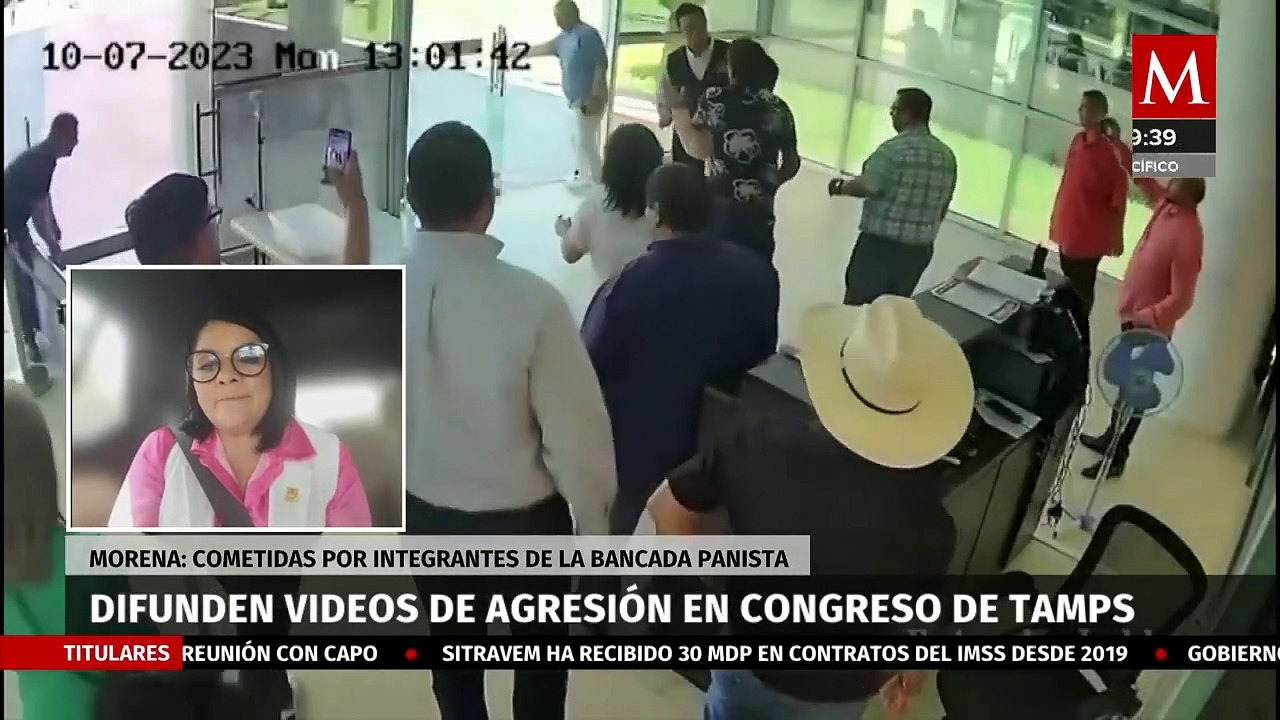 ¿Qué paso en el Congreso de Tamaulipas? Difunden video de agresiones