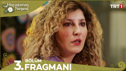 Hayatımın Neşesi 3. Bölüm Fragmanı