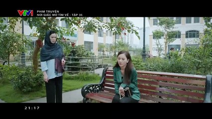 Nơi giấc mơ tìm về - Tập 35 - VTV Giải trí