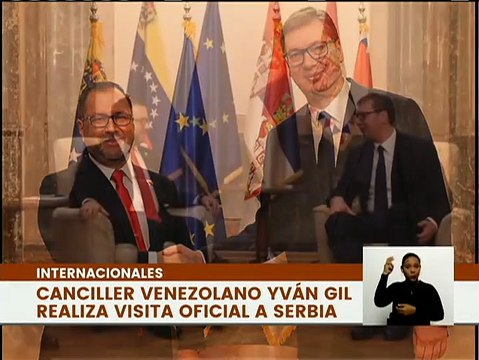Canciller Yván Gil se reúne con el Presidente de Serbia para dar inicio a nuevas alianzas estratégicas