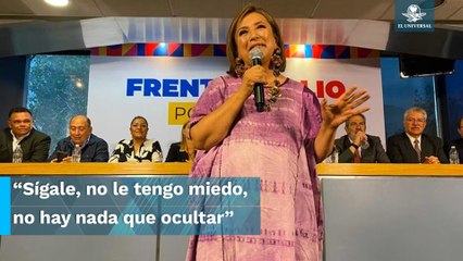 “Conmigo se topó con pared porque quien nada debe, nada teme”, responde Xóchitl a AMLO