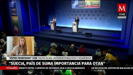 ¿Qué condiciones puso Turquía para que Suecia entrara a la OTAN? | Milenio entre Fronteras