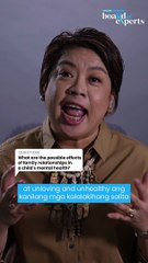 ISANG TANONG, ISANG SAGOT: What Are The Possible Effects of Family Relationships in a Child's Mental Health?