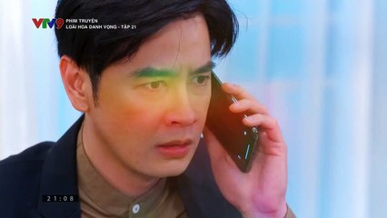 Loài Hoa Danh Vọng Tập 21 🌸 - Cập Nhật Mới Nhất