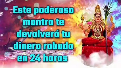 Este poderoso mantra te devolverá tu dinero robado en 24 horas