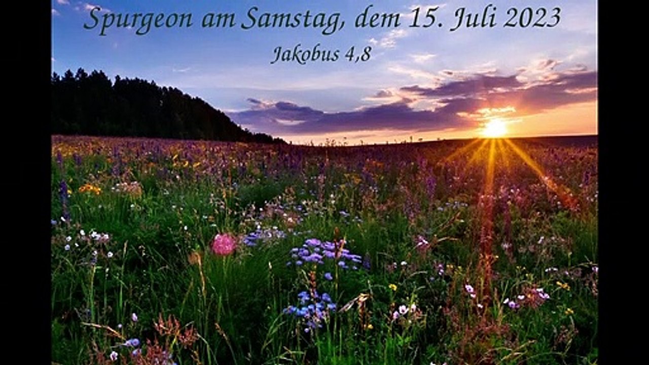 Spurgeon am Samstag, dem 15. Juli 2023