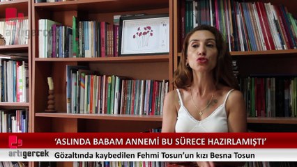 Besna Tosun gözaltındayken kaybedilen babasının öyküsünü anlattı: Onlardan biriyle göz göze geldik | Haber: Ezgi YILDIZ