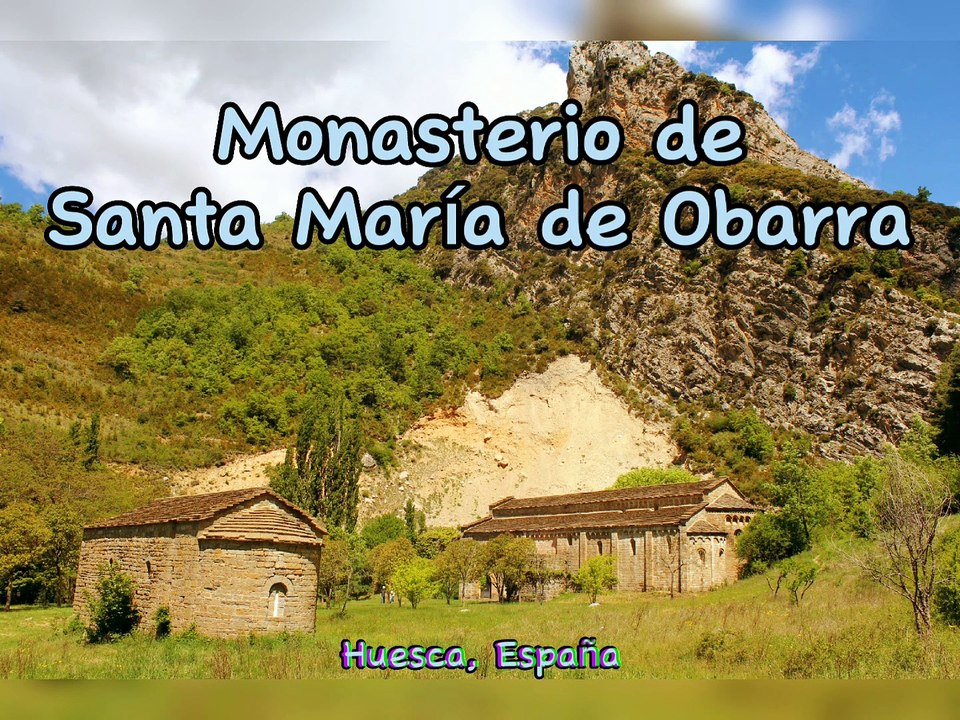 Monasterio Santa María de Obarra, Huesca, Españ...