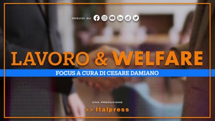 Focus Lavoro & Welfare – Puntata del 15 luglio 2023