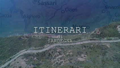 ITINERARI DI SARDEGNA (CAMINUSU DE SARDIGNA) - PUNTATA 6