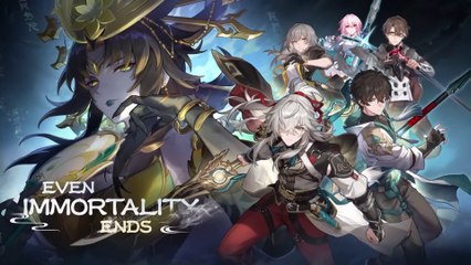 Honkai : Star Rail - Bande-annonce de la mise à jour 1.2 « Même l'immortalité a une fin  »