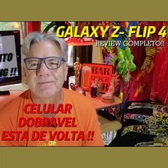 OS CELULARES DOBRÁVEIS ESTÃO DE VOLTA...CHEGOU O GALAXY Z FLIP 4