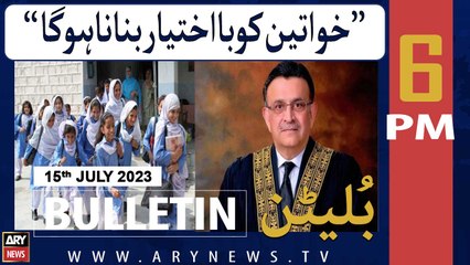 ARY News 6 PM Bulletin |     |15th July 2023