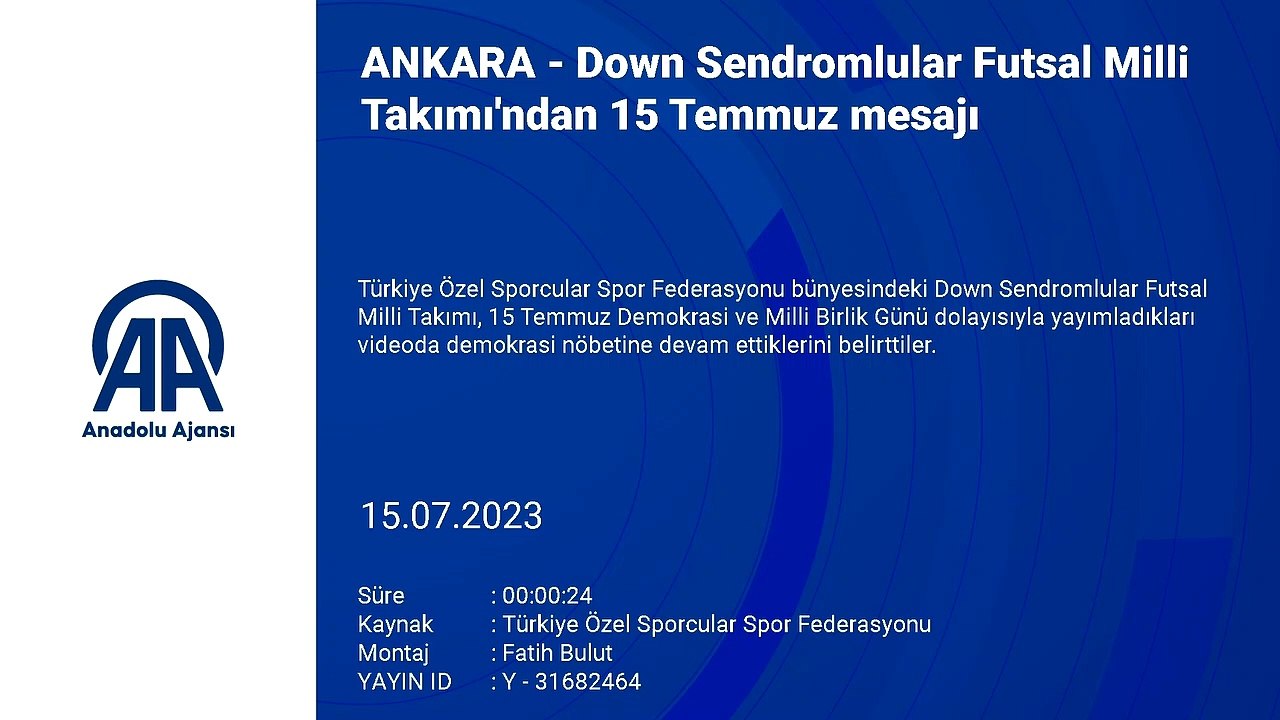 ANKARA - Down Sendromlular Futsal Milli Takımı'ndan 15 Temmuz mesajı