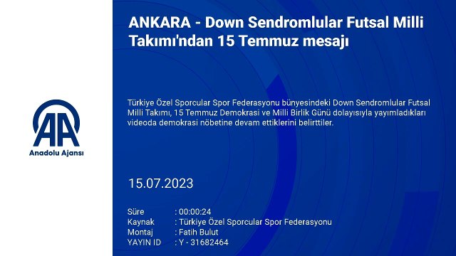ANKARA - Down Sendromlular Futsal Milli Takımı'ndan 15 Temmuz mesajı