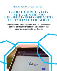 |HABIB ARIEL CORIAT HARRAR | GOOGLE PAGARÁ UNA COMPENSACIÓN MILLONARIA; AQUÍ LA RAZÓN (PARTE 1) (@HABIBARIELC)