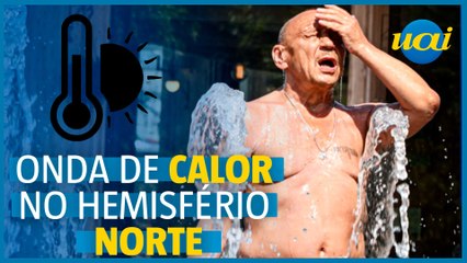 Hemisfério norte sofre com perigosas ondas de calor