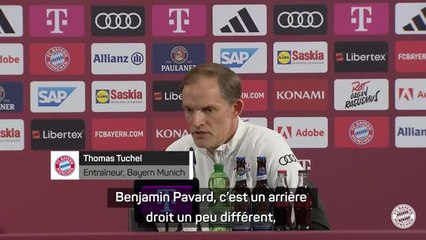Bayern Munich - Tuchel : "Pavard veut jouer davantage en tant que défenseur central"