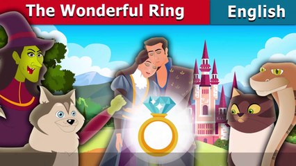 The Wonderful Ring Story in English Stories for Teenagers @EnglishFairyTales