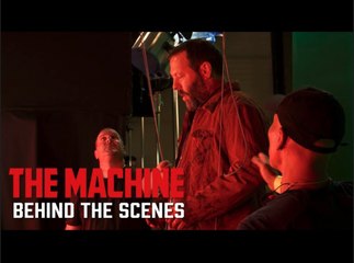 The Machine | Preparing to Become an Action Star