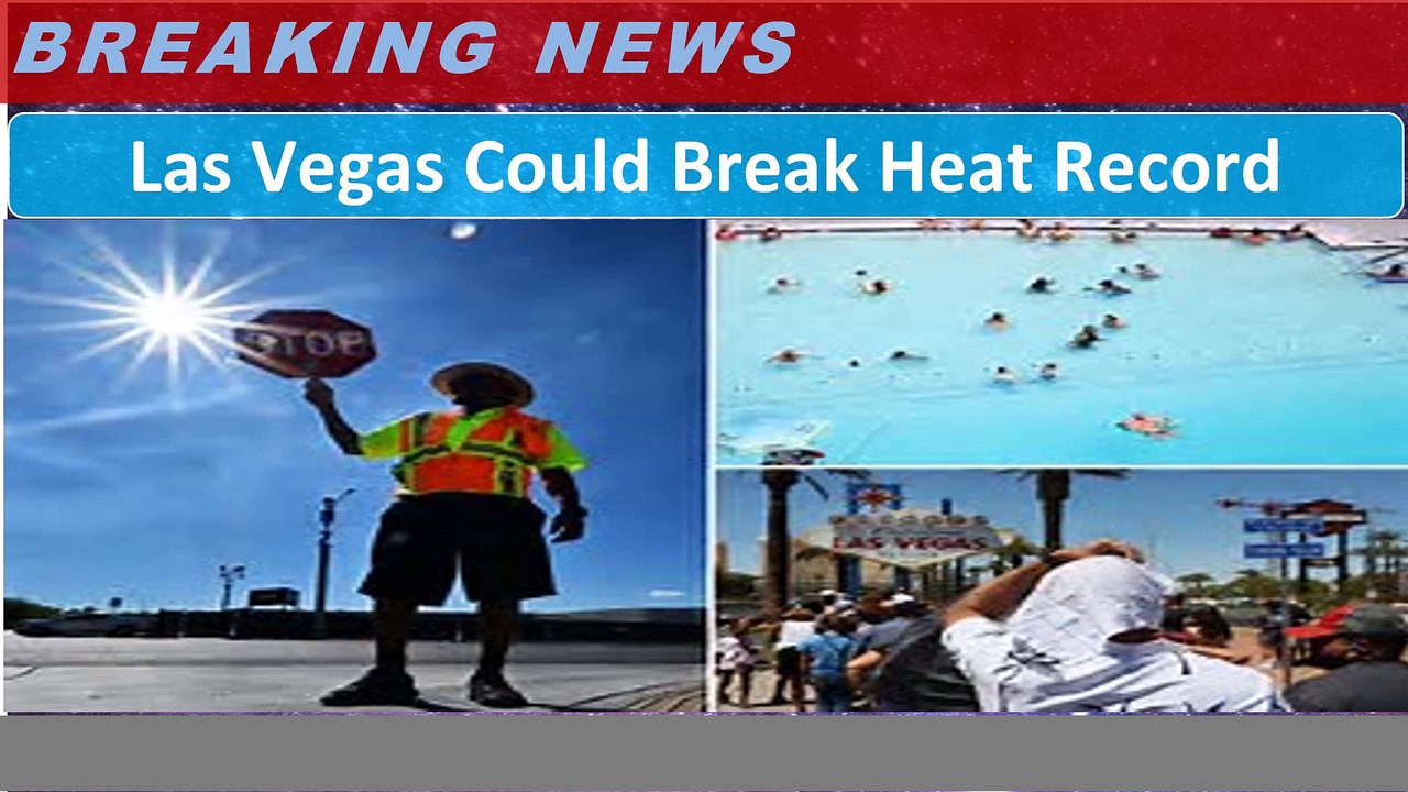 Las Vegas Could Break Heat Record