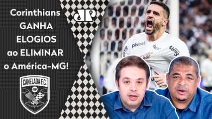 "TEM QUE RESPEITAR! O Corinthians ELIMINOU o América-MG e É IMPRESSIONANTE como..." TIMÃO É EXALTADO