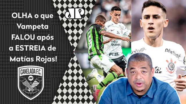 EU GOSTEI MUITO do Rojas! Cara, pra mim ele... Vampeta ELOGIA ESTREIA do REFORÇO do Corinthians!