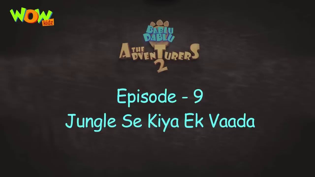 Bablu Dablu Hindi - Jungle Se Kiya Ek Vaada | Bablu Dablu Cartoon | Dablu Bablu | Bablu Dablu Aur Bhalu Bhalu | Bablu Dablu cartoon Hindi new episode 2023 | Bablu Dablu cartoon Hindi Video | Dablu Bablu Ki Jodi | बबलू डब्लू कार्टून हिंदी | बबलू डब्लू 2023