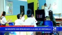 Profesores 'bamba': 36 docentes renuncian a UGEL Ventanilla luego que les pidieron verificar títulos