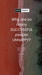 Why are so Many Successful People UNHAPPY?