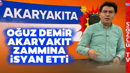 Oğuz Demir'i Çileden Çıkaran Dev Akaryakıt Zammı! İsyan Etti Gabar'daki Petrol Hatırlattı