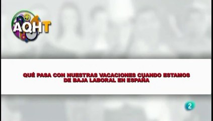 QUÉ PASA CON NUESTRAS VACACIONES CUANDO ESTAMOS DE BAJA LABORAL EN ESPAÑA
