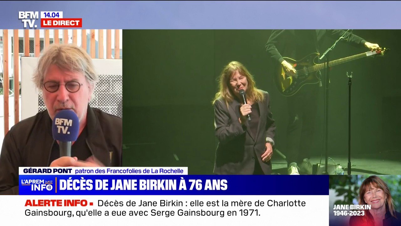 Mort de Jane Birkin: "La famille des Francofolies est vraiment en deuil" témoigne Gérard Pont, patron du festival