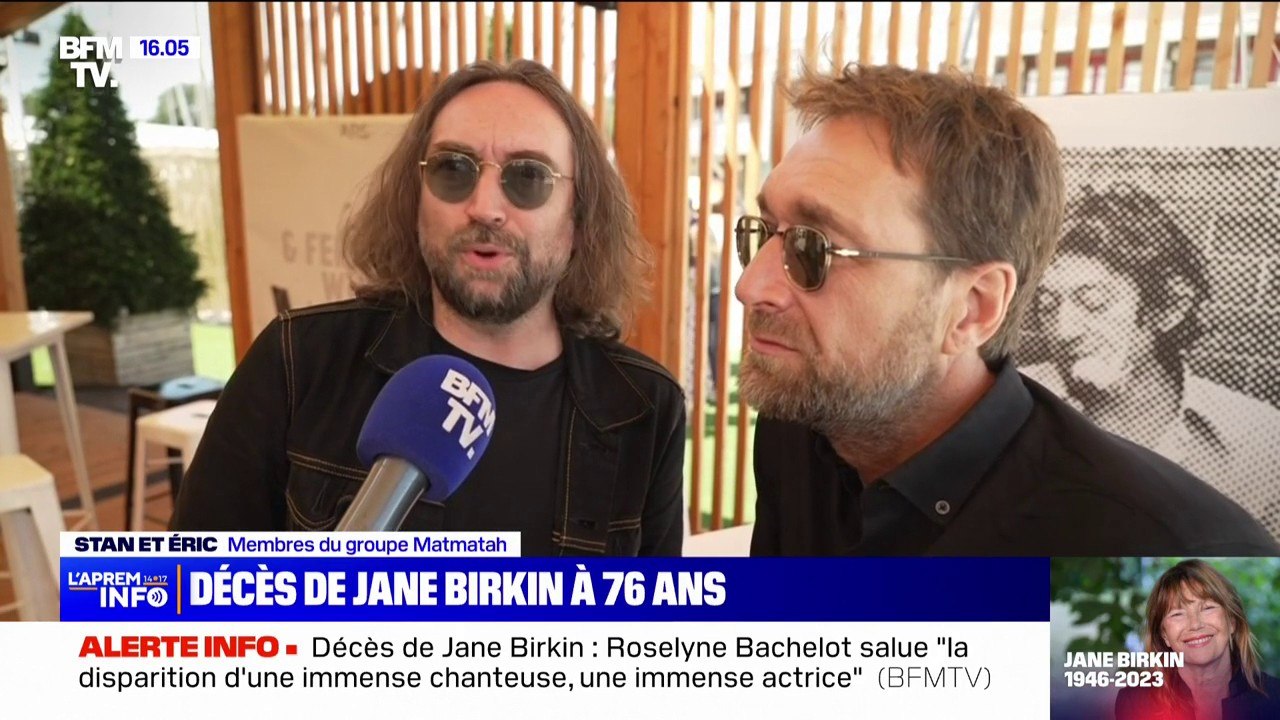 "C'était quelqu'un de bienveillant": Stan et Éric du groupe Matmatah se souviennent de leurs rencontres avec Jane Birkin