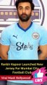 Ranbir Kapoor Launched New Jersey For Mumbai City Football Club