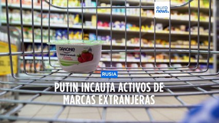 Rusia se hace de forma "temporal" con los activos de Danone y Carlsberg en este país