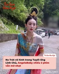 Cổ Lực Na Trát - AngelaBaby: 2 "bình bông màn ảnh" hot nhất Cbiz, nhan sắc hớp hồn, diễn xuất hú hồn | Điện Ảnh Net
