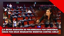 ¡VEAN! ¡la Ekina rabadán es pulverizada por Cristóbal Arias por usar migrantes muertos contra AMLO!